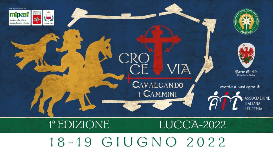 Crocevia ....Cavalcando i Cammini - Lucca I° Edizione 2022